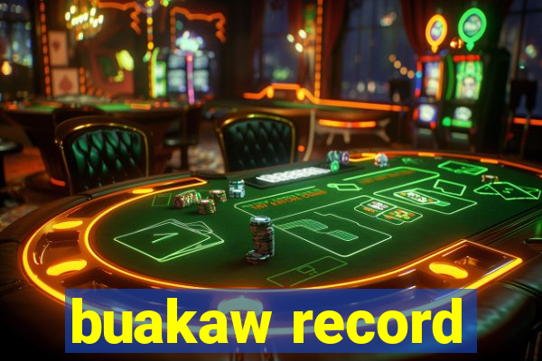 buakaw record